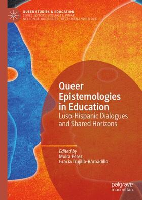 Trujillo-Barbadillo / Pérez |  Queer Epistemologies in Education | Buch |  Sack Fachmedien