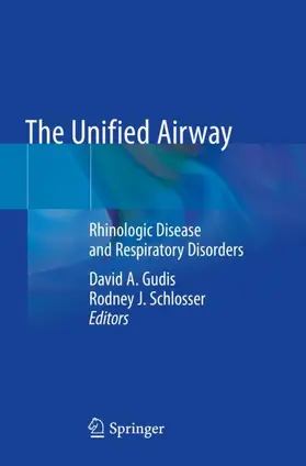 Schlosser / Gudis |  The Unified Airway | Buch |  Sack Fachmedien