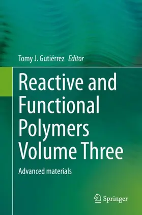 Gutiérrez |  Reactive and Functional Polymers Volume Three | Buch |  Sack Fachmedien