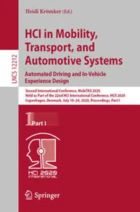 Krömker | HCI in Mobility, Transport, and Automotive Systems. Automated Driving and In-Vehicle Experience Design | E-Book | sack.de