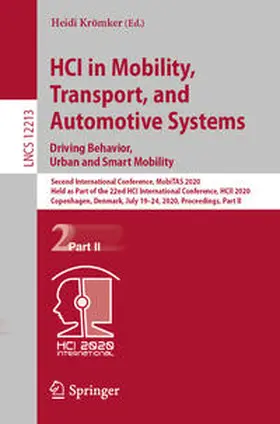 Krömker | HCI in Mobility, Transport, and Automotive Systems. Driving Behavior, Urban and Smart Mobility | E-Book | sack.de