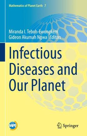 Ngwa / Teboh-Ewungkem |  Infectious Diseases and Our Planet | Buch |  Sack Fachmedien