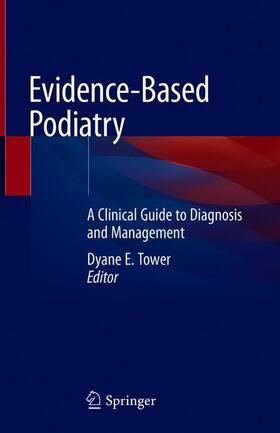 Tower |  Evidence-Based Podiatry | Buch |  Sack Fachmedien