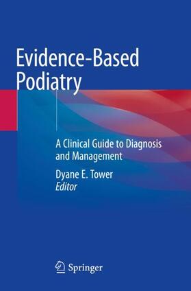Tower |  Evidence-Based Podiatry | Buch |  Sack Fachmedien