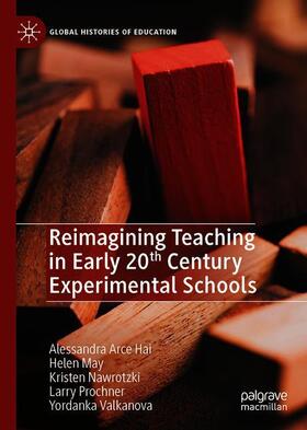Hai / May / Valkanova |  Reimagining Teaching in Early 20th Century Experimental Schools | Buch |  Sack Fachmedien