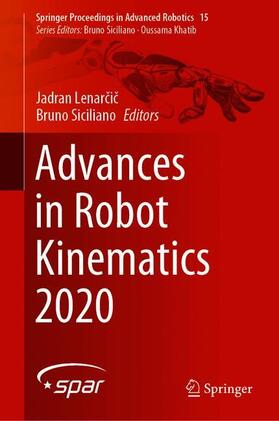 Siciliano / Lenarcic / Lenarcic |  Advances in Robot Kinematics 2020 | Buch |  Sack Fachmedien