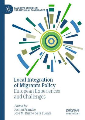 Ruano de la Fuente / Franzke |  Local Integration of Migrants Policy | Buch |  Sack Fachmedien