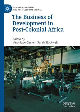 Stockwell / Dimier |  The Business of Development in Post-Colonial Africa | Buch |  Sack Fachmedien