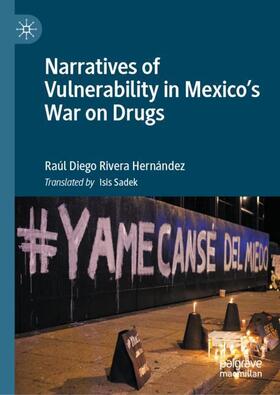 Diego Rivera Hernández |  Narratives of Vulnerability in Mexico's War on Drugs | Buch |  Sack Fachmedien