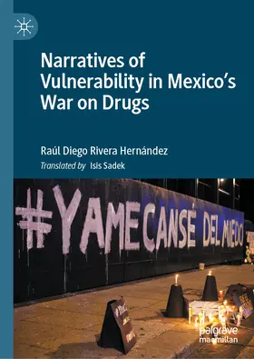 Diego Rivera Hernández | Narratives of Vulnerability in Mexico's War on Drugs | E-Book | sack.de