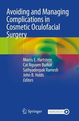 Hartstein / Holds / Burkat |  Avoiding and Managing Complications in Cosmetic Oculofacial Surgery | Buch |  Sack Fachmedien