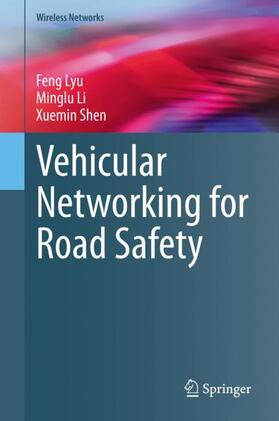 Lyu / Shen / Li |  Vehicular Networking for Road Safety | Buch |  Sack Fachmedien