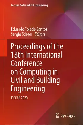 Toledo Santos / Scheer |  Proceedings of the 18th International Conference on Computing in Civil and Building Engineering | eBook | Sack Fachmedien