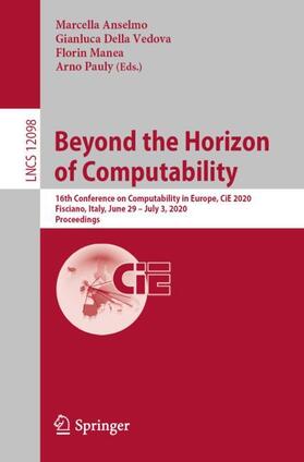 Anselmo / Pauly / Della Vedova |  Beyond the Horizon of Computability | Buch |  Sack Fachmedien