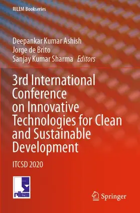 Ashish / Sharma / de Brito |  3rd International Conference on Innovative Technologies for Clean and Sustainable Development | Buch |  Sack Fachmedien