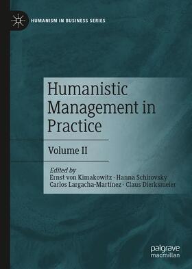 von Kimakowitz / Dierksmeier / Schirovsky |  Humanistic Management in Practice | Buch |  Sack Fachmedien