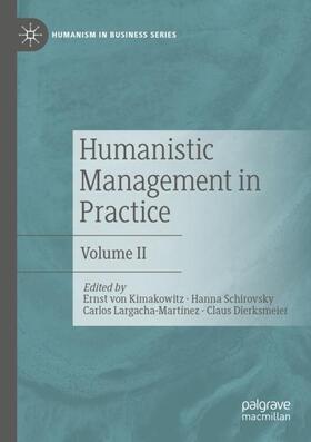von Kimakowitz / Dierksmeier / Schirovsky |  Humanistic Management in Practice | Buch |  Sack Fachmedien