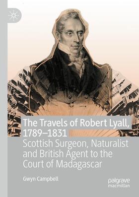 Campbell |  The Travels of Robert Lyall, 1789¿1831 | Buch |  Sack Fachmedien