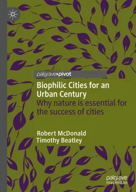 Beatley / McDonald |  Biophilic Cities for an Urban Century | Buch |  Sack Fachmedien