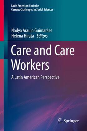 Hirata / Araujo Guimarães |  Care and Care Workers | Buch |  Sack Fachmedien