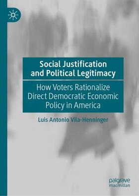 Vila-Henninger |  Social Justification and Political Legitimacy | Buch |  Sack Fachmedien