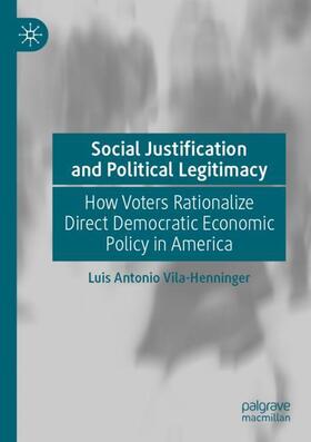 Vila-Henninger |  Social Justification and Political Legitimacy | Buch |  Sack Fachmedien