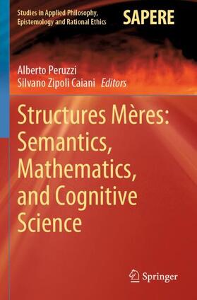 Zipoli Caiani / Peruzzi |  Structures Mères: Semantics, Mathematics, and Cognitive Science | Buch |  Sack Fachmedien