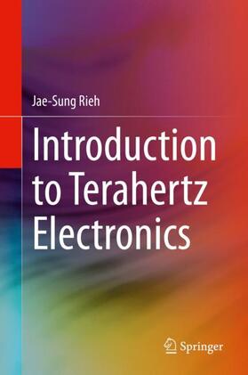 Rieh |  Introduction to Terahertz Electronics | Buch |  Sack Fachmedien