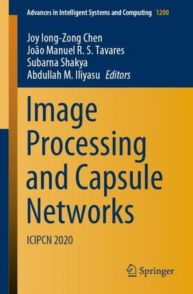Chen / Iliyasu / Tavares |  Image Processing and Capsule Networks | Buch |  Sack Fachmedien