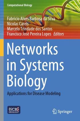 da Silva / Lopes / Carels |  Networks in Systems Biology | Buch |  Sack Fachmedien