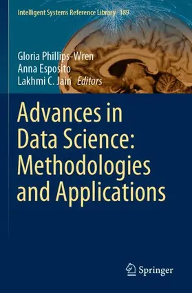 Phillips-Wren / Jain / Esposito |  Advances in Data Science: Methodologies and Applications | Buch |  Sack Fachmedien