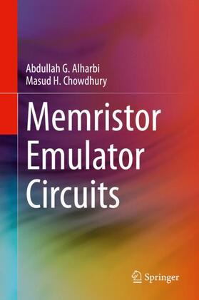 Chowdhury / Alharbi |  Memristor Emulator Circuits | Buch |  Sack Fachmedien