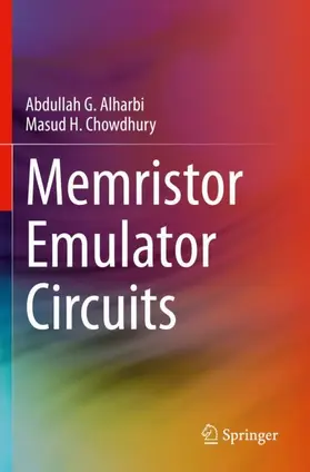 Chowdhury / Alharbi |  Memristor Emulator Circuits | Buch |  Sack Fachmedien