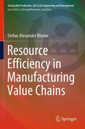 Blume |  Resource Efficiency in Manufacturing Value Chains | Buch |  Sack Fachmedien
