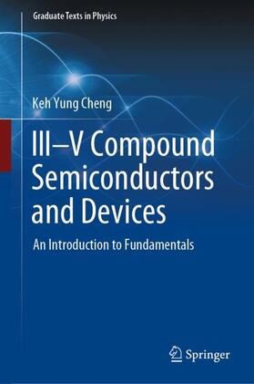 Cheng |  III¿V Compound Semiconductors and Devices | Buch |  Sack Fachmedien