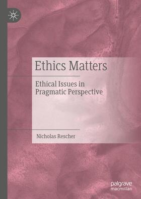 Rescher |  Ethics Matters | Buch |  Sack Fachmedien
