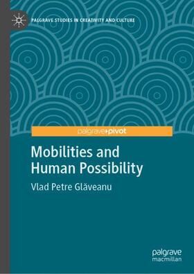 Glaveanu / Glaveanu |  Mobilities and Human Possibility | Buch |  Sack Fachmedien