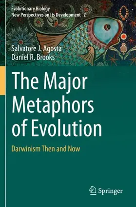 Brooks / Agosta |  The Major Metaphors of Evolution | Buch |  Sack Fachmedien