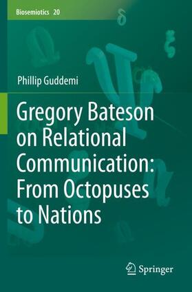 Guddemi |  Gregory Bateson on Relational Communication: From Octopuses to Nations | Buch |  Sack Fachmedien