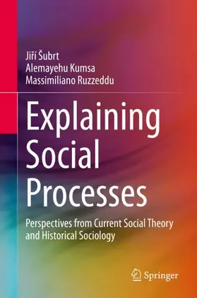 Šubrt / Ruzzeddu / Kumsa |  Explaining Social Processes | Buch |  Sack Fachmedien