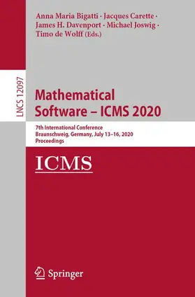 Bigatti / Carette / de Wolff |  Mathematical Software ¿ ICMS 2020 | Buch |  Sack Fachmedien