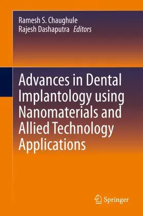 Dashaputra / Chaughule |  Advances in Dental Implantology using Nanomaterials and Allied Technology Applications | Buch |  Sack Fachmedien