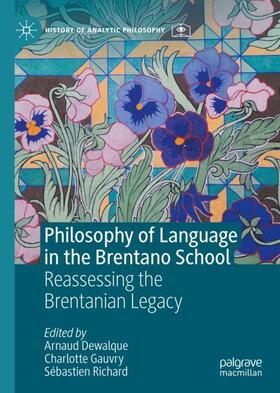 Dewalque / Richard / Gauvry |  Philosophy of Language in the Brentano School | Buch |  Sack Fachmedien