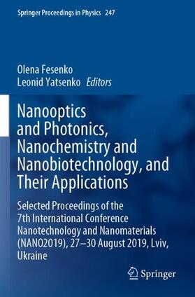 Yatsenko / Fesenko |  Nanooptics and Photonics, Nanochemistry and Nanobiotechnology, and  Their Applications | Buch |  Sack Fachmedien