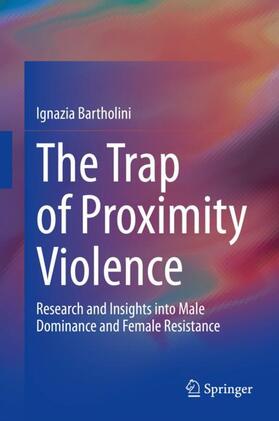 Bartholini |  The Trap of Proximity Violence | Buch |  Sack Fachmedien