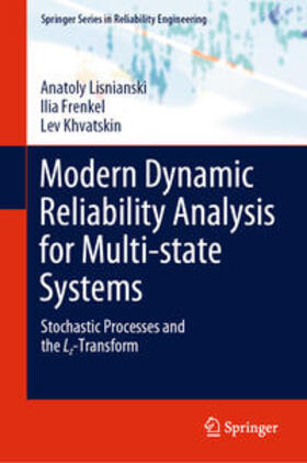 Lisnianski / Frenkel / Khvatskin |  Modern Dynamic Reliability Analysis for Multi-state Systems | eBook | Sack Fachmedien