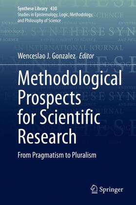 Gonzalez |  Methodological Prospects for Scientific Research | Buch |  Sack Fachmedien