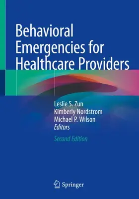 Zun / Nordstrom / Wilson |  Behavioral Emergencies for Healthcare Providers | Buch |  Sack Fachmedien