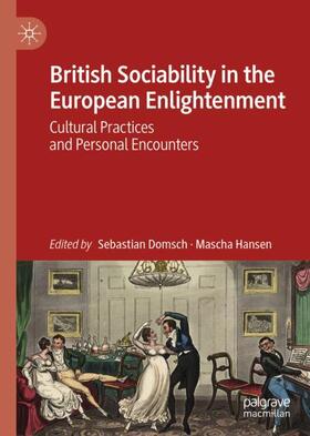 Hansen / Domsch |  British Sociability in the European Enlightenment | Buch |  Sack Fachmedien