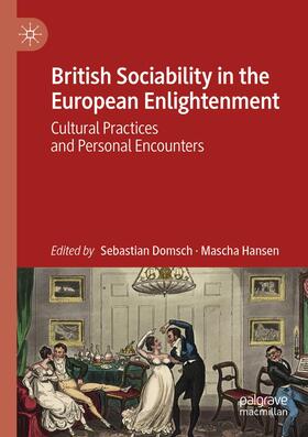 Hansen / Domsch |  British Sociability in the European Enlightenment | Buch |  Sack Fachmedien